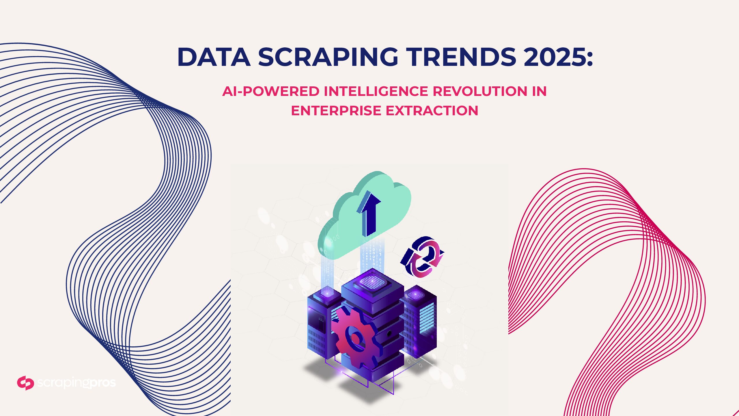 Data Scraping Trends 2025: AI-Powered Intelligence Revolution in Enterprise Extraction