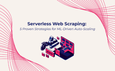Serverless Web Scraping: 5 Proven Strategies for ML-Driven Auto-Scaling