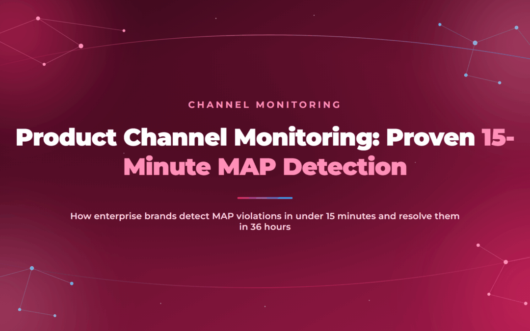 Product Channel Monitoring: Proven 15-Minute MAP Detection